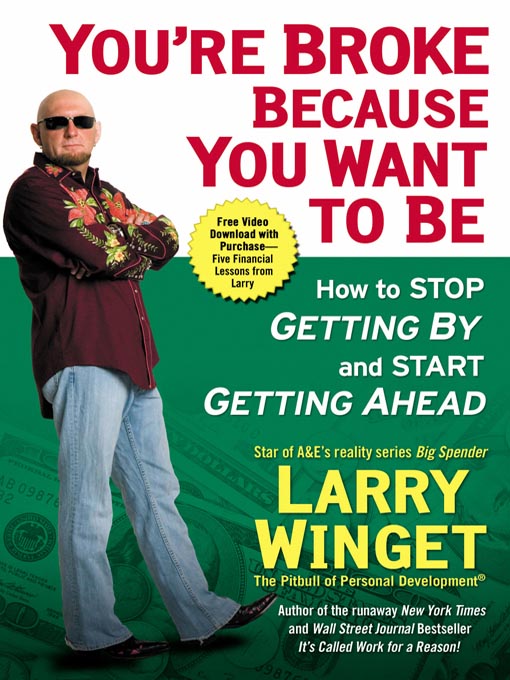 Title details for You're Broke Because You Want to Be by Larry Winget - Wait list